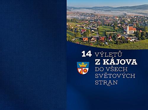 14 výletů z Kájova do všech světových stran, Zjistěte více o praktické knize, která vás provede zajímavými místy Kájovska i jeho okolí 2